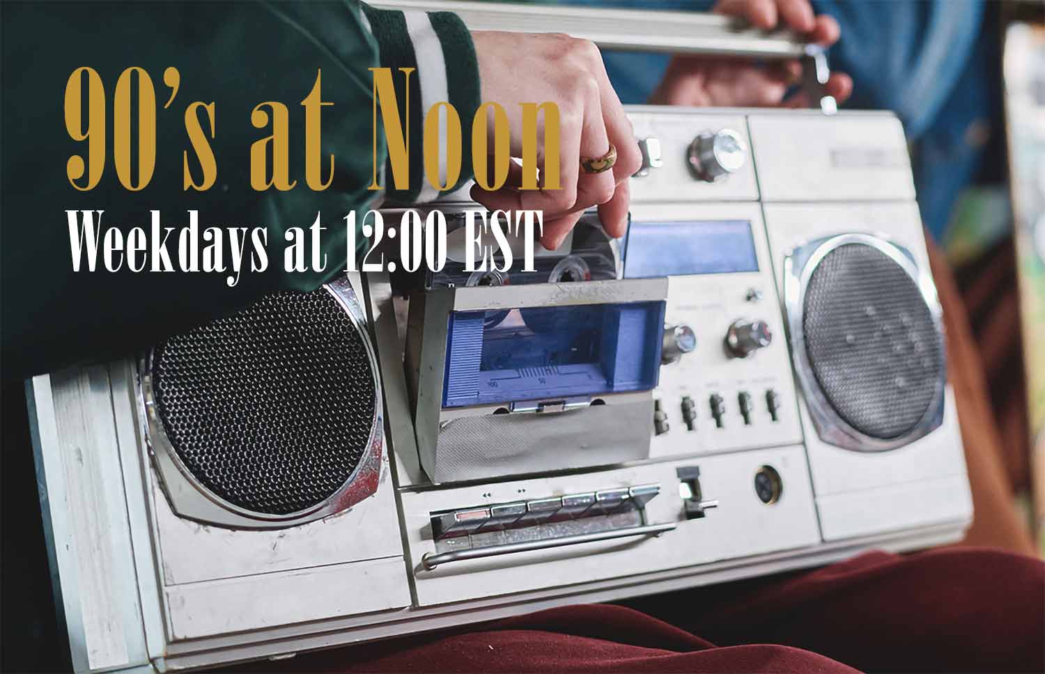 90s-at-noon-rock-music-radio-promo Person putting cassette into boombox player
